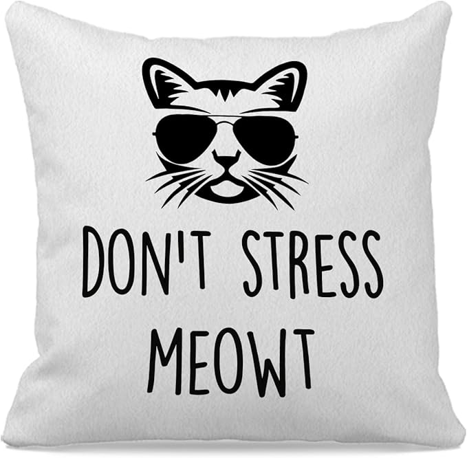 Funny Pillow Covers 18x18, Funny Cat Gifts - Don't Stress Meowt