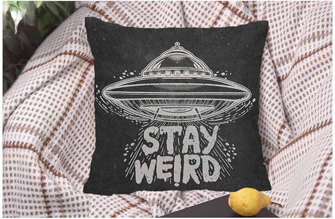 WONDERTIFY Throw Pillow Case Cover Stay Weird Quote Lettering Inspirational UFO - Soft Linen Pillow Case for Decorative Bedroom/Livingroom/Sofa/Farm House - Couch Pillow Cushion Covers 18x18 Inch