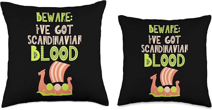 Ive Got Scandinavian Blood Nordic Scandinavia Scandinavic Throw Pillow