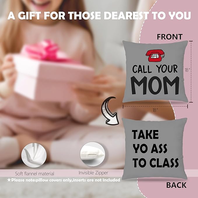 College Dorm Decor, Funny Call Your Mom Pillow Covers 18x18 Double-Sided, Back to School Gifts for Students, Gifts for College Students Girls Boys Freshmen, Dorm Room Accessories（Grayness）